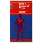 Manual of Cardiovascular Diagnosis and Therapy 4th ed